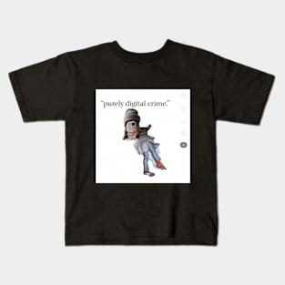 crime in the age of telepresence Kids T-Shirt